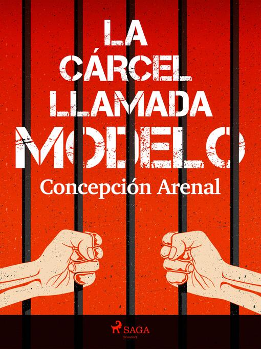 Title details for La cárcel llamada Modelo by Concepción Arenal - Available